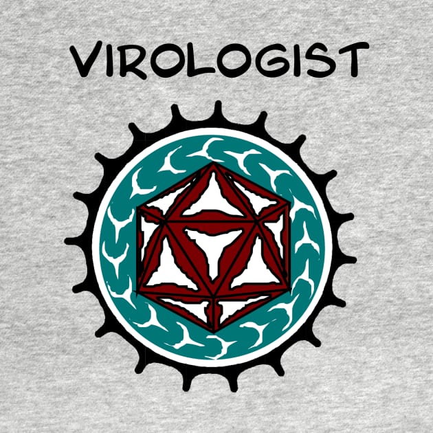 Virologist. Cute design for researchers who study viruses. by StephJChild